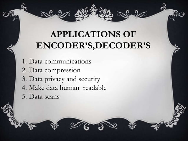 Encoders and decoders | PPTX | Programming Languages | Computing