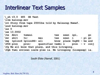 Encoding and Presenting Interlinear Text Using XML Technologies | PPT