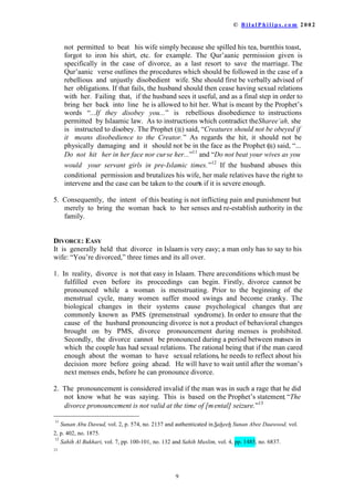 ZDV UHSRUWHGWRKDYHVDLG³7KHPDUULDJHRIDQ
ZRPDQZKRPDUULHVKHUVHOIZLWKRXWKHUJXDUGLDQ©VFRQVHQWLVLQYDOLG ´
 )URP D :HVWHUQ SHUVSHFWLYH LQ ZKLFK WHHQDJHUVDUHUHTXLUHGWROHDYHKRPHDQG
IHQG IRUWKHPVHOYHVLWZRXOGVHHPXQWKLQNDEOHWKDWWKHIDWKHU¶VSHUPLVVLRQZRXOG
EHQHHGHGIRUPDUULDJH
 7KH 0XVOLP ZRPDQ OLYHV D VKHOWHUHG OLIH 6KHLVQRWXVHGWRGHDOLQJZLWKPHQ
RXWVLGH KHU EORRG UHODWLYHV ZKRPVKHFDQQRWPDUUPDKDDULP 