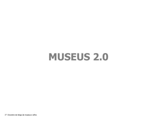 MUSEUS 2.0   