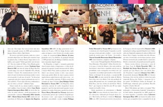Nesta página, Patricio Tapia,
                                              crítico de vinhos e autor do Guia
                                              Descorchados e a dupla
                                              responsável pelo evento,
                                              o sommelier Ariel Perez e o diretor
                                              da Rede Gazeta, Álvaro Moura.
                                              Na página oposta, o Conde
                                              Francesco Cinzano, produtor
                                              do chileno Erasmo e também
                                              de vinhos da Toscana, e Arthur
                                              Azevedo, editor de Wine Style
                                              e diretor da ABS-SP




     deste ano. (Em tempo: Este tema já havia sido abor-             Garrafeira 2005 (80% de Baga, provenientes de vi-         Fichet Mersault Le Tesson 2007 permaneceu viva            de Zaragoza; além do surpreendente Ramiro’s 2006,
     dado com grande sucesso em 2009, pelos produtores               nhedos de 70 anos, e 20% de Touriga Nacional, vinifi-     e envolvente até o final do painel. E quando se acredi-   assinado pelo enólogo espanhol Eduardo Garcí. Elabo-
     Jacques Selosse, Salon e Egly-Ouriet).                          cadas em lagares e com 18 meses de carvalho usado);       tava que se havia provado o melhor – e este é um dos      rado com Tempranillo originária de vinhas de Ribera del
60                                                                                                                                                                                                                                                 61
        De morno e previsível, portanto, nada teve a movi-           e, ainda, do excepcional Jerez Oloroso 30 anos,           trunfos de eventos como o de Vitória – foi servido o      Duero, Toro e Cigales, com idade entre 60 e 90 anos,
     mentada edição deste ano. Muito pelo contrário. Logo            produzido com a uva Palomino, de produção limitada        Vincent Gerardin Bienvenues Batard Montrachet             este tinto é fermentado com leveduras naturais e passa
     no primeiro dia, o chileno Patricio Tapia abriu os tra-         a 5.000 garrafas/ano, das Bodegas Tradición, uma das      2007, mais consistente, complexo e elegante.              28 meses em barricas de carvalho francês e americano.
     balhos, com o painel “Vinhos para beber antes de mor-           mais respeitadas daquela região.                             Com o tema “Portugal-Espanha, Península Ibérica:       Potente e estruturado, tem grande potencial de guarda.
     rer”. Dos oito rótulos do Velho e Novo Mundo garim-                 Da Borgonha, a simples e insuspeita palavrinha        Nova Dimensão e Diversidade”, Arthur Azevedo trou-           Outras estrelas ibéricas mostraram a razão de
     pados por ele, destacou-se o clássico Tondonia Gran             climat levantou muito a temperatura e o clima da de-      xe às taças, e à mesa de debates, a face mais moderna     sua fama. Caso do Gloria Reynolds 2004 e do
     Reserva 1987, um tinto de estirpe de Rioja Alta feito           gustação do négociant e jurado internacional de vinhos,   dos brancos e tintos lusos e espanhóis, uma de suas es-   Herdade dos Grous Moon Harvest, este último
     à moda antiga, com cortes de Tempranillo (70%), Mazuelo,        o francês Olivier Pion, ainda no primeiro dia. Afinal,    pecialidades, como contraponto aos rótulos com o pé       assinado por Luiz Duarte, feito com Alicante Bous-
     Garnacha e Graciano. Seu amadurecimento ocorre du-              climat é um conceito restrito (o solo e suas caracte-     no passado e na tradição apresentados no dia anterior.    chet. Do potente e expressivo Libranza Toro 2005 e
     rante seis anos em barricas americanas usadas e outros          rísticas que podem diferir de outro a poucos metros)      Dentre os destaques de sua seleção, o excepcional El      do premiado alentejano Dúvida 2005, de Antonio
     seis em garrafa. A cada ano, ele perde 1º de álcool por         àquela famosa região francesa onde outro termo – ter-     Pecado 2008, um tinto autoral da região de Ribeira        Saramago, eleito um dos melhores vinhos lusos pela
     evaporação, pois não é reposto, ganhando um certo ca-           roir - tem sua melhor expressão. E Olivier trouxe bons    Sacra feito com a uva Mencía. Com uma produção de         respeitada Revista dos Vinhos, e integrante do se-
     ráter oxidativo. “É um vinho educativo, emblemático e           exemplos de climat. O branco Jean Philippe Fichet         apenas 900 garrafas/ano, ele é assinado pelo enólogo      leto painel “50 Melhores Vinhos de Portugal”, da
     que vai contra a corrente”, sublinhou Tapia.                    Mersault Le Tesson 2007 é um Borgonha cítrico,            Raul Perez, uma das estrelas do movimento “Bierzo         ViniPortugal, elaborado pelos jornalistas Marcello
        Outros rótulos de sua seleção também conquista-              consistente, mineral, de acidez borgonhesa (leia-se       Boys”, que resgatou no final dos anos 90 esta região      Copello e Charles Metcalf.
     ram o público. Caso do branco chileno Casa Marin                pungente) e que fica mais interessante quando é acom-     situada em Castilla y León.                                  Mario Telles Júnior, que abriu o seu painel “Har-
     Cipress Sauvignon Blanc 2009, do vale de San An-                panhado de comida. Entretanto, quando foi servido o          Ainda agradaram aos participantes o Secret             monizando a Gastronomia Capixaba” homenagean-
     tonio, de acidez salivante e perfil gastronômico; dos           Pierre Morey Mersault Les Tessons, ligeiramen-            Spot 2004, um tinto lusitano de muita fruta e aci-        do Saul Galvão, desaparecido em 2009, propôs en-
     concentrados e potentes Clarendon Hills Astralis                te botritizado, parecia que o primeiro borgonha per-      dez refrescante, elaborado por Gonçalo Sousa Lo-          tre outras sugestões, o aromático chileno Laberinto
     2007 e Mitolo Shiraz Savitar 2007, ambos do vale                dia terreno e votos – puro engano. A consistência da      pes e Rui Cunha, do Douro; o moderno Mancuso              Sauvignon Blanc 2007, um branco de acidez cítrica
     australiano de McLaren; do Quinta das Bágeiras                  qualidade, mineralidade e acidez do Jean Philippe         2006, um 100% Garnacha proveniente da província           intensa que acompanhou bem a casquinha de siri. Já
 