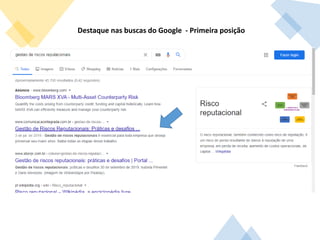 Destaque nas buscas do Google - Primeira posição
 