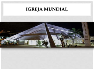 IGREJA MUNDIAL
 