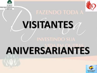 VISITANTES

ANIVERSARIANTES
 