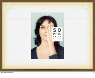 12terça-feira, 9 de abril de 13
 