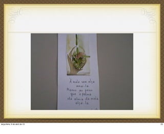 25terça-feira, 9 de abril de 13
 