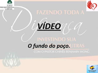 VÍDEO

O fundo do poço.
 