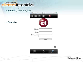 Mobile  (Case Aragão) Contato 