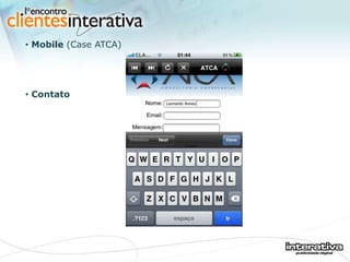 Contato Mobile  (Case ATCA) 