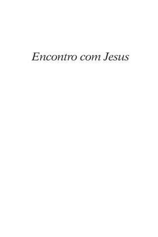 Encontro com Jesus
 