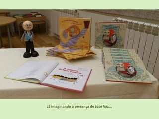 Já imaginando a presença de José Vaz...
 