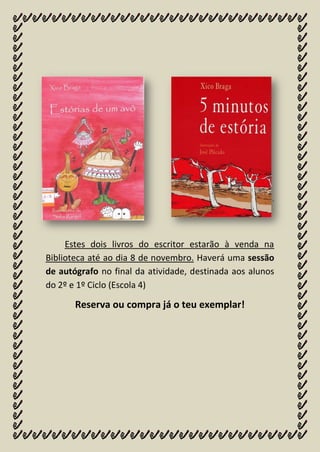 .

Estes dois livros do escritor estarão à venda na
Biblioteca até ao dia 8 de novembro. Haverá uma sessão
de autógrafo no final da atividade, destinada aos alunos
do 2º e 1º Ciclo (Escola 4)

Reserva ou compra já o teu exemplar!

 