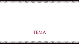 TEMA
 