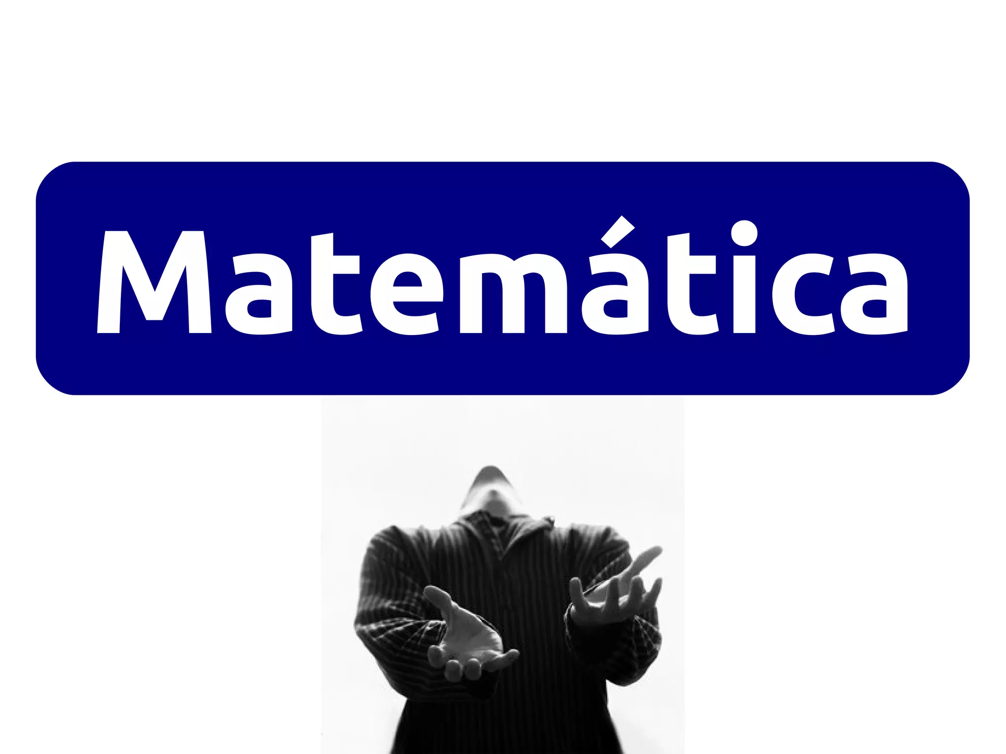 Matemática
 