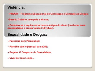 Ficha de acompanhamento aos alunos faltosos;