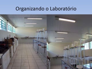 Organizando o Laboratório
