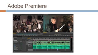 Adobe Premiere
 