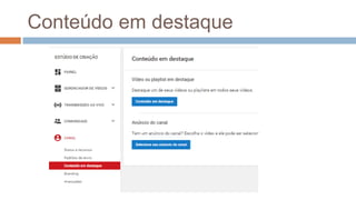 Conteúdo em destaque
 