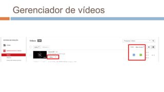 Gerenciador de vídeos
 