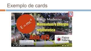 Exemplo de cards
 