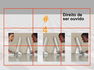 Direito de
#   ser ouvido


4
 