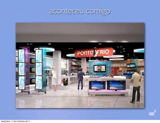 aconteceu comigo




sexta-feira, 11 de novembro de 11
 