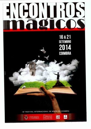 FESTIVAL INTERNACIONAL DE MAGIA DE COIMBRA | 16 A 21 DE SETEMBRO -  Programa completo dos Encontros Mágicos