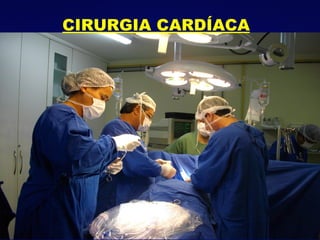 CIRURGIA CARDÍACA 