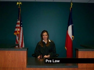 Pre Law
 