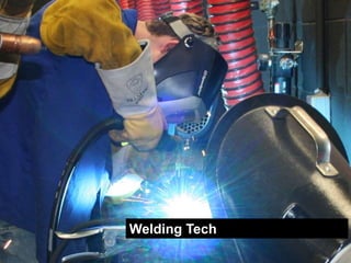 Welding Tech
 