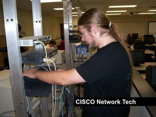 CISCO Network Tech
 