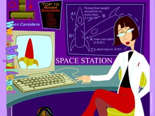 ©numedeon,inc.2004
SPACE STATION
 