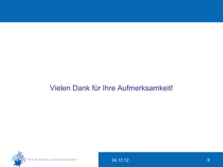 Vielen Dank für Ihre Aufmerksamkeit!




                  04.12.12             9
 