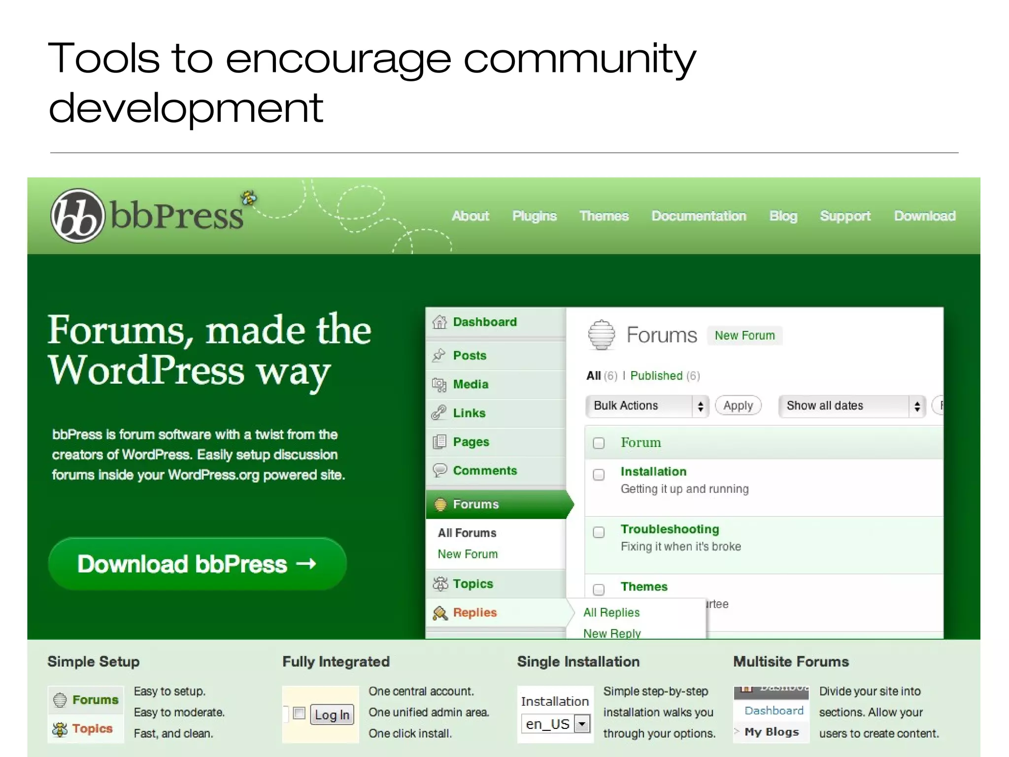 Tools to encourage community
development
 