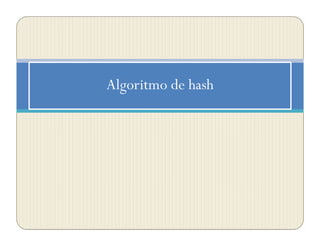 Algoritmo de hash
 