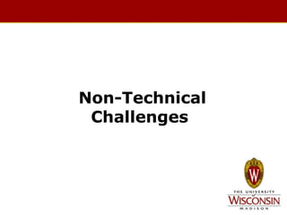 Non-Technical
Challenges

 