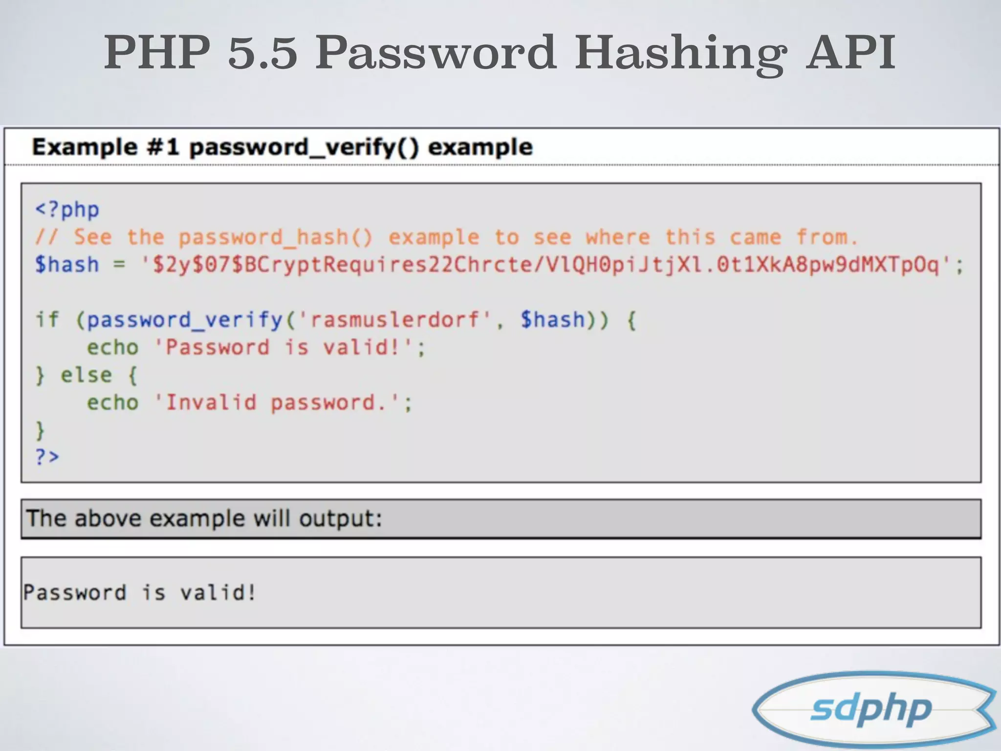 PHP 5.5 Password Hashing API
 