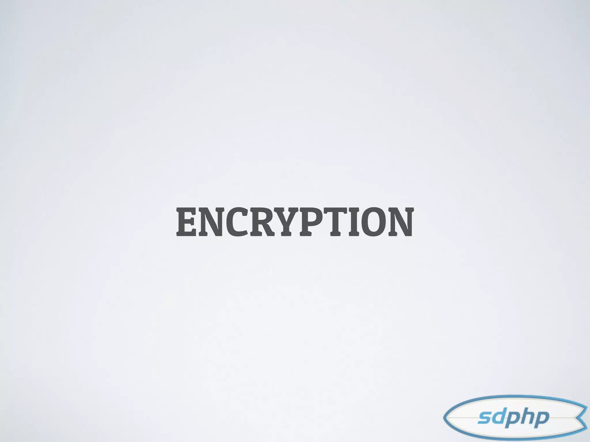 ENCRYPTION
 