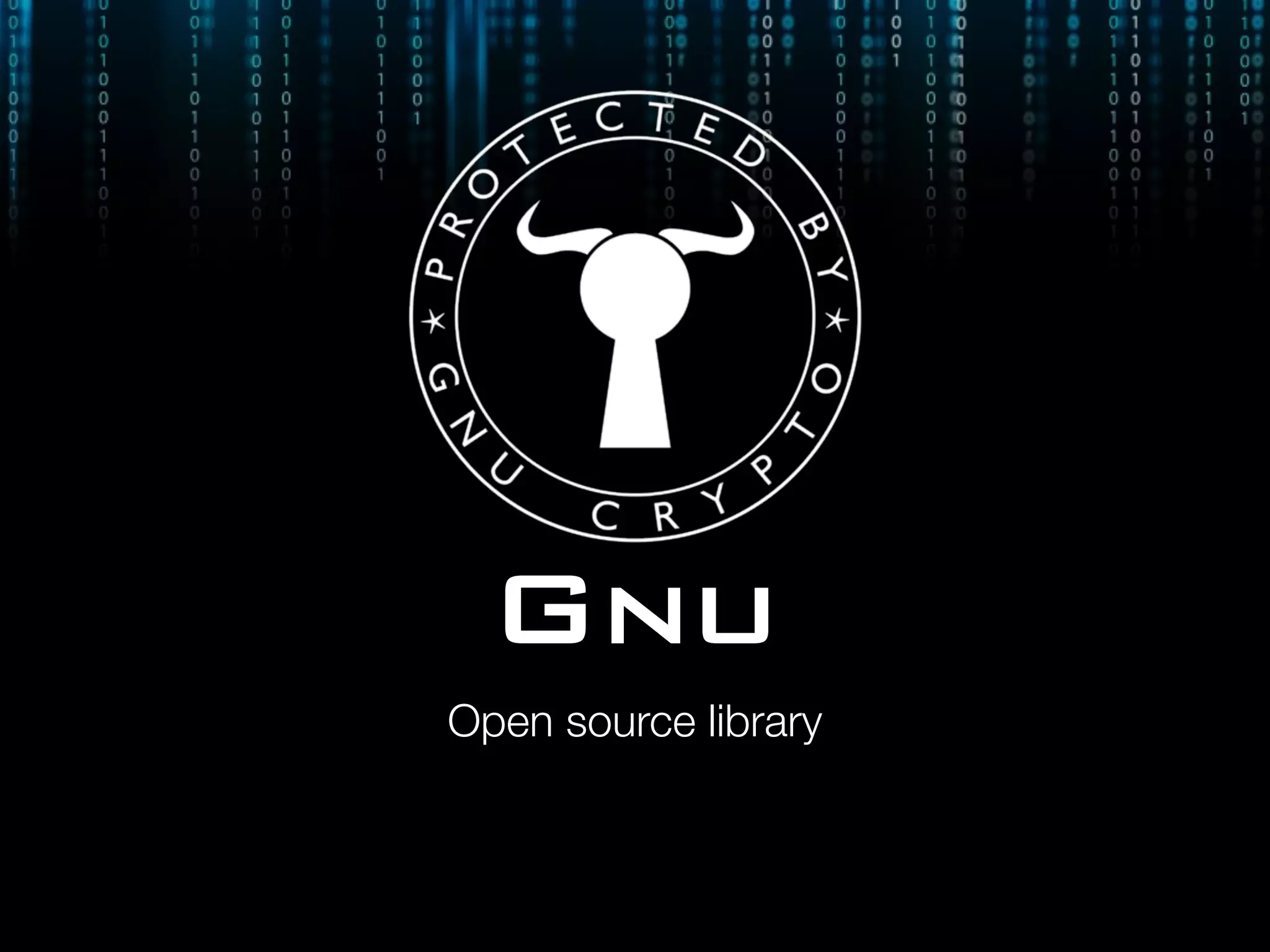 Gnu
Open source library
 