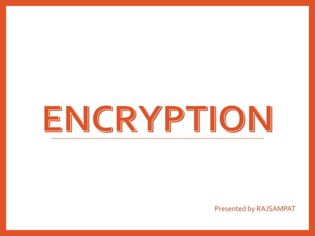Encrytion ppt | PPTX