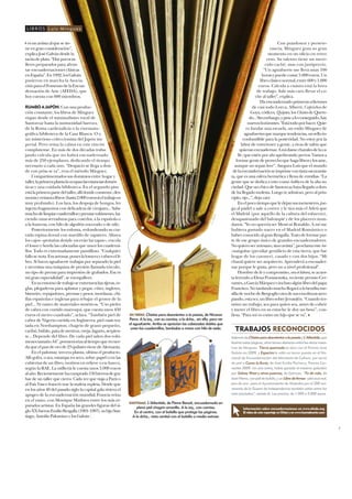 Con pundonor y perseve-
rancia, Mínguez goza su gran
momento en un oficio en retro-
ceso. Su talento tiene un mere-
cido caché, mas con justiprecio.
“Un aguafuerte me lleva unas 100
horasypuedecostar5.000euros.Un
libroclásiconormal,entre600y1.000
euros. Calcula a cuánto está la hora
de trabajo. Sale más caro llevar el co-
che al taller”, explica.
Ha encuadernado primeras ediciones
de casi todo Lorca, Alberti, Caprichos de
Goya, códices, Quijotes, los Chistes de Queve-
do...Sinembargo,ypesealoconseguido,hay
nuevoshorizontes.“Estátodoporhacer.Quie-
ro fundar una escuela, un estilo Mínguez de
aguafuertesquemarquetendencias,unselloin-
confundible para la posteridad. No estoy por la
labor de entretener a gente, a ricas de salón que
quieranencuadernar.Amídamechavalesdelaca-
lle, que estén por ahí apedreando perros. Vamos a
formargentedeprovechoquehagalibrosylosame,
aunque no sepan leer”. Asegura Luis que el mundo
delaencuadernaciónseimprimecontintaoscurantis-
ta, que es una esfera hermética y llena de envidias. “La
gente que se dedica a esto como hobby es de la alta so-
ciedad.QueunchicodeSantorcazhayallegadoadon-
de ha llegado molesta. Luego te admiran, pero al prin-
cipio, ojo...”, deja caer.
Enelpocotiempoqueledejansusmenesteres,jue-
ga al pádel o sale a correr, y le tira más el Atleti que
el Madrid (por aquello de la cultura del esfuerzo),
desapasionado del balompié y de los placeres mun-
danos. “Yo no querría ser Messi ni Ronaldo. A mí me
hubiera gustado nacer en el Madrid Romántico o
haberconocidoalgranBrugalla.Tratodeformarpar-
te de ese grupo único de grandes encuadernadores.
Noquieroserartesano,sinoartista”,proclamaestetor-
cuatogoloso (peculiar gentilicio de esta tierra, que fue
hogar de los catones), casado y con dos hijos. “Mi
chaval quiere ser arquitecto. Aprenderá a encuader-
nar porque le gusta, pero no a nivel profesional”.
Hombredefeycompromiso,oraetlabora,seacues-
ta leyendo a Elena Poniatowska, reciente premio Cer-
vantes,aGarcíaMárquezoinclusoalgúnlibrodelpapa
Francisco.Notardandomuchollegaráalabenditame-
silladenochedeBergogliootradesusenvolturasarro-
pando,estavez,unlibrosobreJerusalén.“Cuandoter-
mino un trabajo, sea para quien sea, antes de cubrir
y meter el libro en su estuche le doy un beso”, con-
fiesa. “Para mí es como un hijo que se va”. W
esunartistaalquesetie-
neengranconsideración”,
explicaJoséGalvándesdela
tacitadeplata.“Haypocosta-
lleres preparados para afron-
tar encuadernaciones clásicas
enEspaña”.En1992,losGalván
pusieron en marcha la Asocia-
ciónparaelFomentodelaEncua-
dernación de Arte (AFEDA), que
hoy cuenta con 600 miembros.
RUMBO A JAPÓN.Con una produc-
ción constante, los libros de Mínguez
viajan desde el minimalismo rural de
Santorcaz hasta la suntuosidad barroca
de la Roma cardenalicia o la cinemato-
gráfica biblioteca de la Casa Blanca. O a
un misterioso coleccionista del Japón im-
perial. Pero reina la calma en este rincón
complutense. En más de dos décadas traba-
jando calcula que no habrá encuadernado
más de 250 ejemplares, dedicando el tiempo
necesario a cada uno. “Despacio se llega a don-
de con prisa se va”, reza el método Mínguez.
Compartimentados sus dominios entre hogar y
taller,laprimeraplantalaocupanlasestanciasdomés-
ticas y una cuidada biblioteca. En el segundo piso
estálaprimerapartedeltaller,allídondeconstruye,des-
montayrestauralibros(hasta2.000eurossieltrabajoes
muy profundo). Los lava, los despoja de hongos, les
injerta fragmentos con delicadeza de cirujano... Sabe
muchodelimpiarcuadernillosyprensarvolúmenes,ha-
ciendo unas serraduras para coserlos, a la española o
a la francesa, con hilo de algodón encerado o de nilo.
Posteriormente los enloma, redondeando su cur-
vada espina dorsal con martillo de zapatero. Alinea
los cajos –pestañas donde yacerán las tapas–, encola
el lomo y borda las cabezadas que unen los cuaderni-
llos. Todo es extremadamente puntilloso. “Cualquier
fallosenota.Encartonas,poneslalomeraycubreselli-
bro. Si haces aguafuerte trabajas por separado la piel
y necesitas una máquina de presión llamada tórculo,
un tipo de prensa para impresión de grabados. Esa es
mi gran especialidad”, se enorgullece.
Ensuentornodetrabajoseentremezclantijeras,re-
glas, plegaderas para aplastar y pegar, cúter, ingletes,
bisturíes, repujadores, prensas y pesos, mordazas, chi-
flas españolas e inglesas para rebajar el grosor de la
piel... Ni rastro de materiales sintéticos. “Uso pieles
de cabra con curtido marroquí, que cuesta unos 450
euros el metro cuadrado”, aclara. “También piel de
cabra de Nigeria curtida en Inglaterra, piel oasis tra-
tada en Northampton, chagrín de grano pequeño,
caribú,búfalo,patadeavestruz,oveja,lagarto,serpien-
te... Depende del libro. De cada piel salen dos volú-
menestamañoA4”,pormenorizaaltiempoquerecuer-
daqueelpandeorode23quilatesvienedeAlemania.
En el palomar, tercera planta, ultima el producto.
Allí gofra, o sea, estampa en seco, sobre papel o en las
cubiertas de un libro, motivos en relieve o en hueco,
según la RAE. La utillería le cuesta unos 5.000 euros
alaño.Recientementehacomprado150hierrosdegra-
bar de un taller que cierra. Cada vez que viaja a París o
al País Vasco francés trae la maleta repleta. Desde que
en los años 40 del pasado siglo la capital gala viviera el
apogeo de la encuadernación mundial, Francia reina
en el ramo, con Monique Mathieu entre los más re-
putados artistas. En España las grandes figuras del si-
gloXXfueronEmilioBrugalla(1901-1987),suhijoSan-
tiago, Antolín Palomino y los Galván .
Información sobre encuadernaciones en www.afeda.org
ElvídeodeestereportajeenOrbytyenwww.fueradeserie.com
EN VERSO. Chistes para desorientar a la poesía, de Nicanor
Parra. A la izq., con su camisa; a la dcha., sin ella, para ver
el aguafuerte. Arriba se aprecian las cabezadas dobles que
unen los cuadernillos, bordadas a mano con hilo de seda.
AdemásdeChistesparadesorientaralapoesíayL’Atlantide,que
ilustranestaspáginas,otrostomosdestacanentrelasobrasmaes-
tras de Mínguez. Tierra quemada se alzó con el Premio José
Galván en 2009, y Espectro le valió un tercer puesto en el Na-
cional de Encuadernación del Ministerio de Cultura, por servir
de piel a Como la lluvia, de José Emilio Pacheco, Premio Cer-
vantes 2009. Un año antes, había ganado el máximo galardón
por Sidney West y otros poemas, de Gelman. ”Fe de vida, de
JoséHierro,conpieldebúfalo,yunLibrodefirmas–pielazulreal,
pan de oro– para el Ayuntamiento de Móstoles por el 200 ani-
versario de la Guerra de Independencia también están entre los
más preciados”, señala él. Los precios, de 1.000 a 5.000 euros.
TRABAJOS RECONOCIDOS
EXOTISMO. L’Atlantide, de Pierre Benoit, encuadernado en
plena piel chagrín amarilla. A la izq., con camisa.
En el centro, con el bolsillo que protege las páginas.
A la dcha., vista cenital con el bolsillo a medio extraer.
L u i s M í n g u e zL I B R O S
J.M.PRESAS
?
 