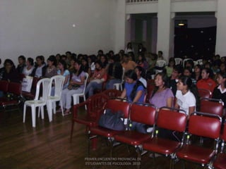PRIMER ENCUENTRO PROVINCIAL DE ESTUDIANTES DE PSICOLOGÍA  2010