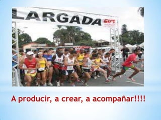 A producir, a crear, a acompañar!!!!
 