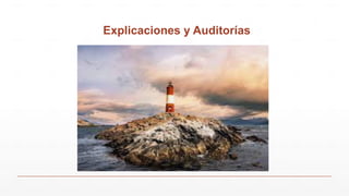 Explicaciones y Auditorías
 