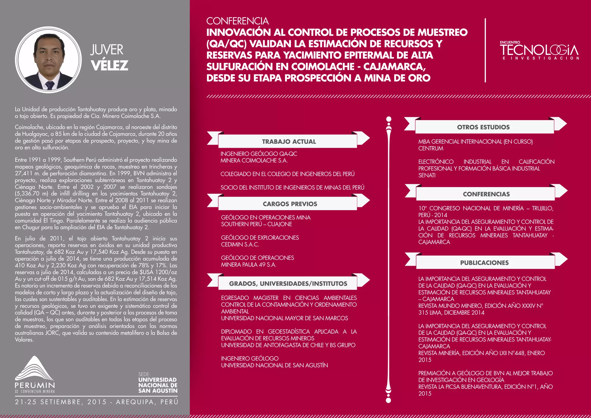 CONFERENCIA
NUEVAS TÉCNICAS PARA EL CONFINAMIENTO DEL
EXPLOSIVO EN MINAS A TAJO ABIERTO -
EXPERIENCIAS EN YANACOCHA
TRABAJO ACTUAL
CARGOS PREVIOS
PRESIDENTE
CONSULTORA INTERNACIONAL COVIACI LTDA.
GERENTE TÉCNICO
COMERCIAL COVIACI LTDA.
GRADOS, UNIVERSIDADES/INSTITUTOS
GERENTE TÉCNICO
ORICA AMÉRICA LATINA
CONSULTOR TÉCNICO
ICI EXPLOSIVES
JEFE DE MINA
JEFE DE OPERACIONES
JEFE DE INGENIERÍA
SOQUIMICH MARÍA ELENA
MÁSTER EN ADMINISTRACIÓN DE NEGOCIOS MBA
UNIVERSIDAD DIEGO PORTALES
MÁSTER EN MARKET FOCUS
INGLATERRA
INGENIERO CIVIL DE MINAS
EXPOMIN 2004
COSTO GLOBAL MINA
EXPOMIN 2002
CREACIÓN DE VALOR
PUBLICACIONES
CONFERENCIAS
BAI, IMPORTANCE OF EXPLOSIVE CONFINEMENT. 2002,
EE.UU.
PROYECTOS:
AUMENTO DEL RENDIMIENTO DEL EQUIPO DE
CARGUÍO, REDUCCIÓN DEL SOBRE-QUIEBRE Y
DISMINUCIÓN DE LOS COSTOS EN MINERA MINISTRO
HALES DE CODELCO CHILE
SERVICIO INTEGRAL DE PERFORACIÓN Y TRONADURA
EN MINERA LOS BRONCES DESDE EL AÑO 2011 AL
AÑO 2013
DETERMINACIÓN DE LAS CAUSAS DE LA DETONACIÓN
ESPONTÁNEA DE UN POZO EN MINERA COLLAHUASI,
ABRIL 2013
ANÁLISIS DE TIROS QUEDADOS POR PRESIÓN
DINÁMICA. COLLAHUASI, NOVIEMBRE 2012
ELIMINACIÓN DEL DESLIZAMIENTO EN LA PARED NORTE
DE EL TAPADO CON LA ELIMINACIÓN DE LA
ACELERACIÓN DE LA FALLA GEOLÓGICA EN MINERA
YANACOCHA: AÑO 2011
El presente trabajo tiene por finalidad demostrar la efectividad
del uso del material triturado producto de la perforación (cutting
o detritus de perforación) como elemento de confinamiento de
energía (taco) para el control de una voladura a tajo abierto,
siempre y cuando se use una nueva técnica en el carguío del
explosivo. Esto se aplica tanto para taladros secos como los que
presentan agua en su interior.
Hasta inicios del año 2015, en Minera Yanacocha se mantenía el
diseño tradicional en una columna explosiva de un taladro de
producción, el cual contemplaba la utilización de una carga
explosiva corrida con detonación electrónica o pirotécnica. Cabe
resaltar que todos los taladros eran tapados con material
zarandeado tipo stemming de 2 pulgadas de diámetro como
promedio. El objetivo de aplicar esta técnica fue reemplazar el
uso del material tipo stemming por el cutting sin aumentar el
riesgo de tener flyrock, manteniendo y/o mejorando los
resultados de fragmentación y obteniendo importantes resultados
de ahorro en su aplicación.
Para lograr el correcto confinamiento de energía en un taladro
utilizando cutting se utiliza el principio de colisión de energía
dentro del mismo, la cual además considera la utilización de una
cámara de aire o de agua intermedia cumpliendo la función de
crear un área de acumulación de gases que genere micro
fracturas y mantenga la energía en la zona central del taladro
para obtener una buena fragmentación sin tener una columna
completa de explosivo. Esto último se resume en una disminución
de costo por tonelada volada.
ARTURO
CANCEC
SEDE:
UNIVERSIDAD
NACIONAL DE
SAN AGUSTÍN
2 1 - 2 5 S E T I E M B R E , 2 0 1 5 - A R E Q U I PA , P E R Ú
 