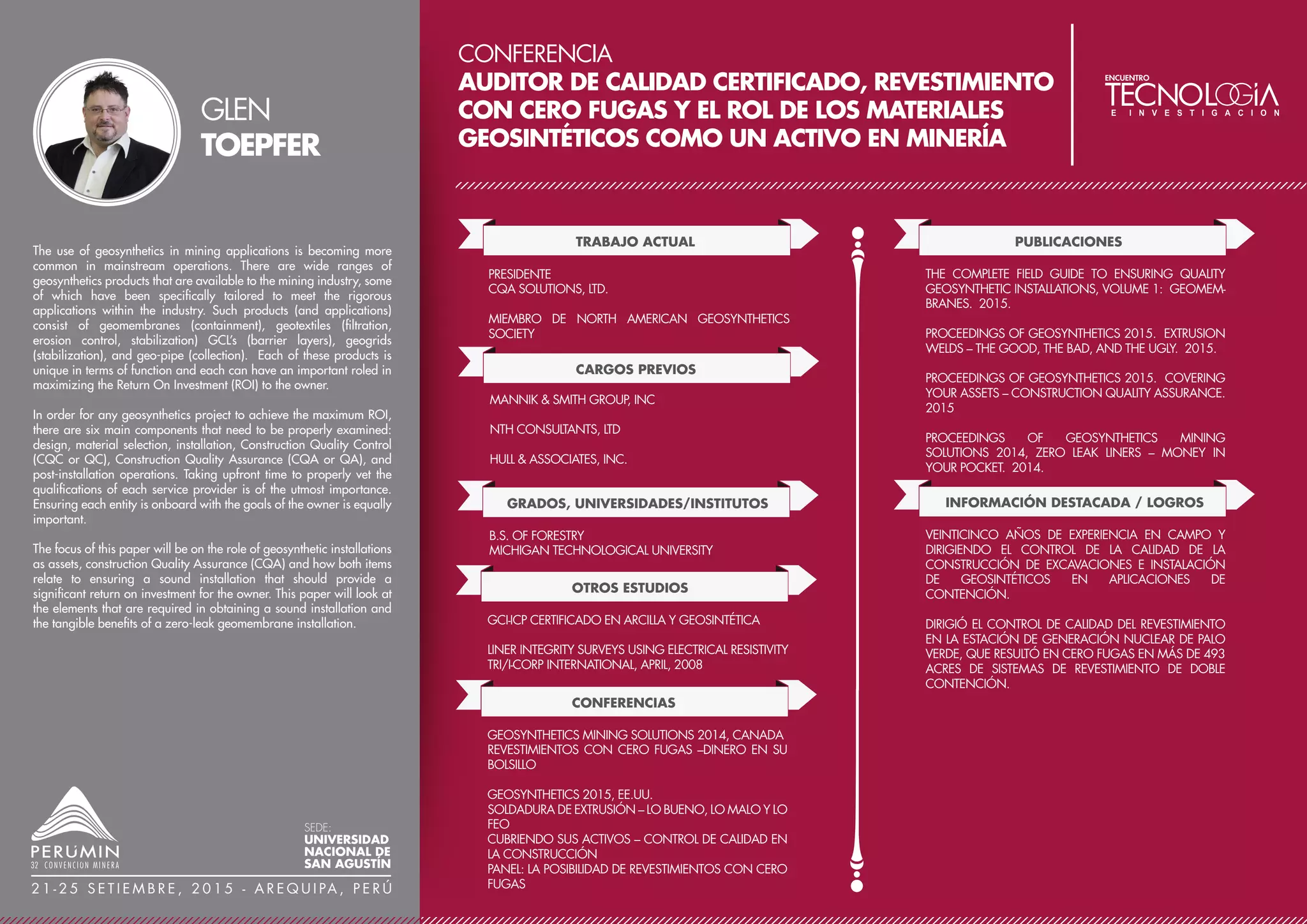 CONFERENCIA
OPTIMIZACIÓN DEL MINADO EN CMHSA, A PARTIR
DE INTERACTUAR LOS ALGORITMOS DE LOMBARDI
(TERRENO-SOSTENIMIENTO) Y MATHEWS
(NÚMERO DE ESTABILIDAD N°)
TRABAJO ACTUAL
SUPERINTENDENTE DE MINAS
COMPAÑÍA MINERA KOLPA
CARGOS PREVIOS
DIPLOMADO ESTRATEGIA PARA LA NUEVA MINERÍA:
2011
GERENS
ASISTENTE SUPERINTENDENTE DE GEOMECÁNICA
CONSORCIO MINERO HORIZONTE
JEFE DE ZONA DE MINA
CERRO LINDO - COMPAÑÍA MINERA MILPO
JEFE DE ZONA DE MINA
MINA HUARÓN - PANAMERICAN SILVER S.A.C.
PUBLICACIONES
10° CONGRESO DE MINERÍA, COLEGIO DE
INGENIEROS DE LIMA – TRUJILLO 2014
PERUMIN - 31 CONVENCIÓN MINERA, INSTITUTO DE
INGENIEROS DE MINAS DEL PERÚ
9° CONGRESO DE MINERÍA, COLEGIO DE INGENIEROS
DE LIMA – TRUJILLO 2012
PERUMIN - 30 CONVENCIÓN MINERA, INSTITUTO DE
INGENIEROS DE MINAS DEL PERÚ
PREMIOS Y DISTINCIONES
PREMIO AL MEJOR TRABAJO TÉCNICO – OPERACIONES
MINERAS, PERUMIN – 30 CONVENCIÓN MINERA
PREMIO DE EXCELENCIA – 2011, GERENS
OTROS ESTUDIOS
La estabilidad de una excavación subterránea y el trabajo estructural
del sostenimiento depende de tres factores principalmente: La calidad
del macizo rocoso, tipo de sostenimiento y procedimiento
constructivo. En CMHSA, por el período Setiembre 2013 a Agosto
2014, se evaluó dichos factores y analizó el sostenimiento instalado
en los TAJEOS bajo los términos de CONFIABILIDAD, los mismos que
arrojaron como causalidades de FALLA o CRITICIDAD aspectos
como: Niveles altos de deformación (craquelamientos y/o pérdida
de capacidad de carga de los anclajes) por inoportuno Tiempo de
Sostenimiento (44%); Daño inducido por umbrales de vibración por
voladura (27%) y Desplomes por inadecuada interpretación de la
relación Geomecánica / proceso constructivo que define el Radio
Hidráulico(29%). La aplicación e interrelación de dos Metodologías
como LOMBARDI “Deformación Terreno–Deformación
Sostenimiento” y la de MATHEWS-POTVÍN (Número de Estabilidad
N´), permitió encontrar a través del PUNTO EQUILIBRIO el TIEMPO
DE AUTOSOPORTE LÍMITE por tipo de Roca (RMR) y Labor y así
definir las LONGITUDES MÁXIMAS de los TAJEOS/ANCHO DE
MINADO lo que significó ahorros anuales de 1,117
horas/scoop/Tajeo; incremento del F.S del sostenimiento de 1.45 a
2.76; Disminución del resane del shotcrete ($806,650/año) y ahorro
en los costos operativos anuales ($/onza) equivalentes al 14%.
HANRY
GUILLÉN
SEDE:
UNIVERSIDAD
NACIONAL DE
SAN AGUSTÍN
2 1 - 2 5 S E T I E M B R E , 2 0 1 5 - A R E Q U I PA , P E R Ú
GRADOS, UNIVERSIDADES/INSTITUTOS
MAESTRÍA EN GESTIÓN
UNIVERSIDAD NACIONAL DE SAN CRISTÓBAL DE
HUAMANGA
INGENIERO DE MINAS
UNIVERSIDAD NACIONAL DE SAN CRISTÓBAL DE
HUAMANGA
INGENIERO CIVIL
UNIVERSIDAD NACIONAL DE SAN CRISTÓBAL DE
HUAMANGA
 