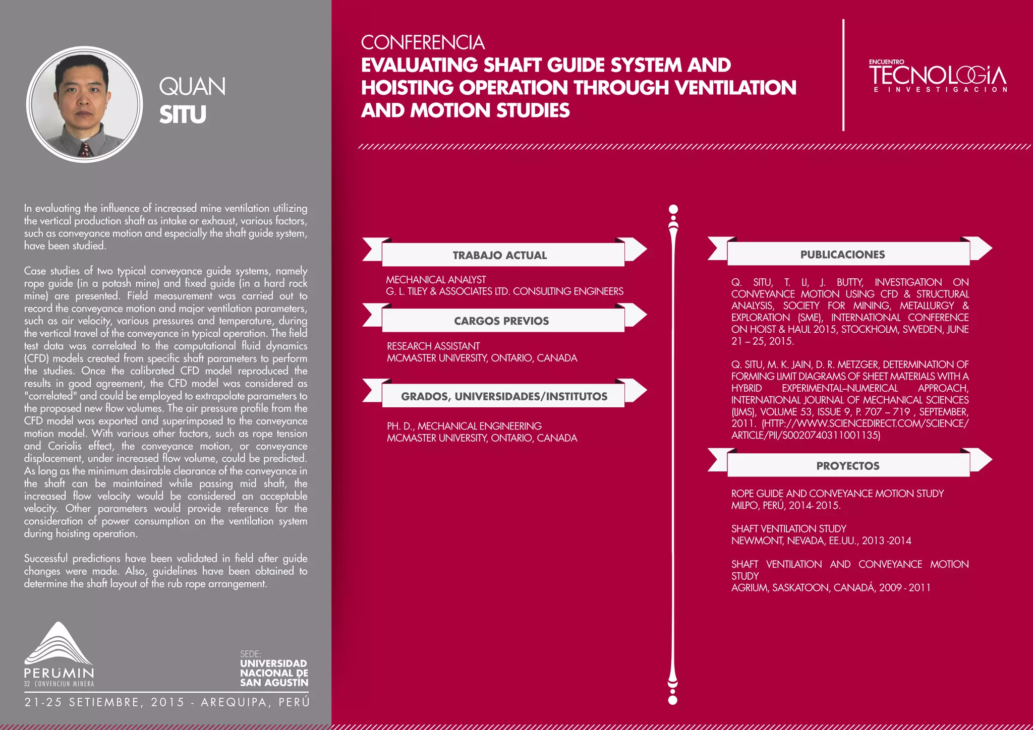 CONFERENCIA
GEOCOMPOSITE ALTERNATIVE TO GRAVEL
DRAINAGE OVERLINER IN HEAP LEACH PADS
TRABAJO ACTUAL
CARGOS PREVIOS
DIRECTOR OF GLOBAL DRAINAGE AND CIVIL PRODUCTS
GSE ENVIRONMENTAL
MIEMBRO DE ASTM, ASCE , IGS
MIEMBRO DEL COMITÉ CONSULTIVO DE LA REVISTA
GEOSYNTHETICS
GRADOS, UNIVERSIDADES/INSTITUTOS:
EXECUTIVE VICE PRESIDENT
SYNTEC
PHD
JOHNS HOPKINS UNIVERSITY
CONFERENCIAS
PUBLICACIONES
CONFERENCISTA EN VARIAS CONFERENCIAS
ALREDEDOR DEL MUNDO
65 TRABAJOS PUBLICADOS EN REVISTAS TÉCNICAS Y
CONFERENCIAS INTERNACIONALES
INFORMACIÓN DESTACADA / LOGROS
25 AÑOS DE EXPERIENCIA EN INGENIERÍA
GEOTÉCNICA
INGENIERO LICENCIADO EN EL ESTADO DE MARYLAND,
EE.UU.
This paper provides the results and analyses of laboratory tests on
a special drainage geocomposite as an alternative to gravel
drainage overliner in heap leach pads. Column leach tests were
performed to assess the filter performance of the geocomposite
against two types of ores: one with gold-bearing ores using
sodium cyanide as leaching solution, and the other one with
copper-bearing ores using sulfuric acid as leaching solution;
large-scale puncture tests were conducted to evaluate the
contribution of the geocomposite for additional puncture
protection to the geomembrane beneath under an applied
loading of 3,100 kPa at both ambient and elevated temperatures;
long-term compression creep tests using Stepped Isothermal
Method (SIM) were performed to measure the time dependent
loss of thickness and porosity (and thus flow) of the geonet under
applied loadings of 1,900kPa and 3,800kPa respectively;
thickness-dependent transmissivity (TDT) tests were carried out to
obtain the long-term hydraulic transmissivity of the geocomposite.
The paper also presents the design and result analyses of
large-scale field test pad with the geocomposite overliner system,
compared side by side to a control pad with a conventional
gravel and pipe drainage system.
AIGEN
ZHAO
SEDE:
UNIVERSIDAD
NACIONAL DE
SAN AGUSTÍN
2 1 - 2 5 S E T I E M B R E , 2 0 1 5 - A R E Q U I PA , P E R Ú
 
