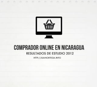 Estudio del comprador online en nicaragua
