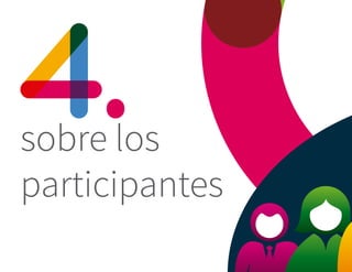 sobre los
participantes
 