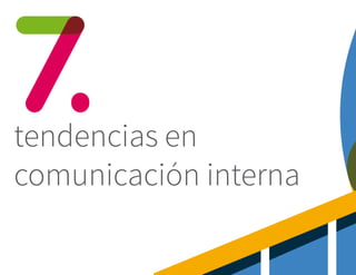 tendencias en
comunicación interna
 